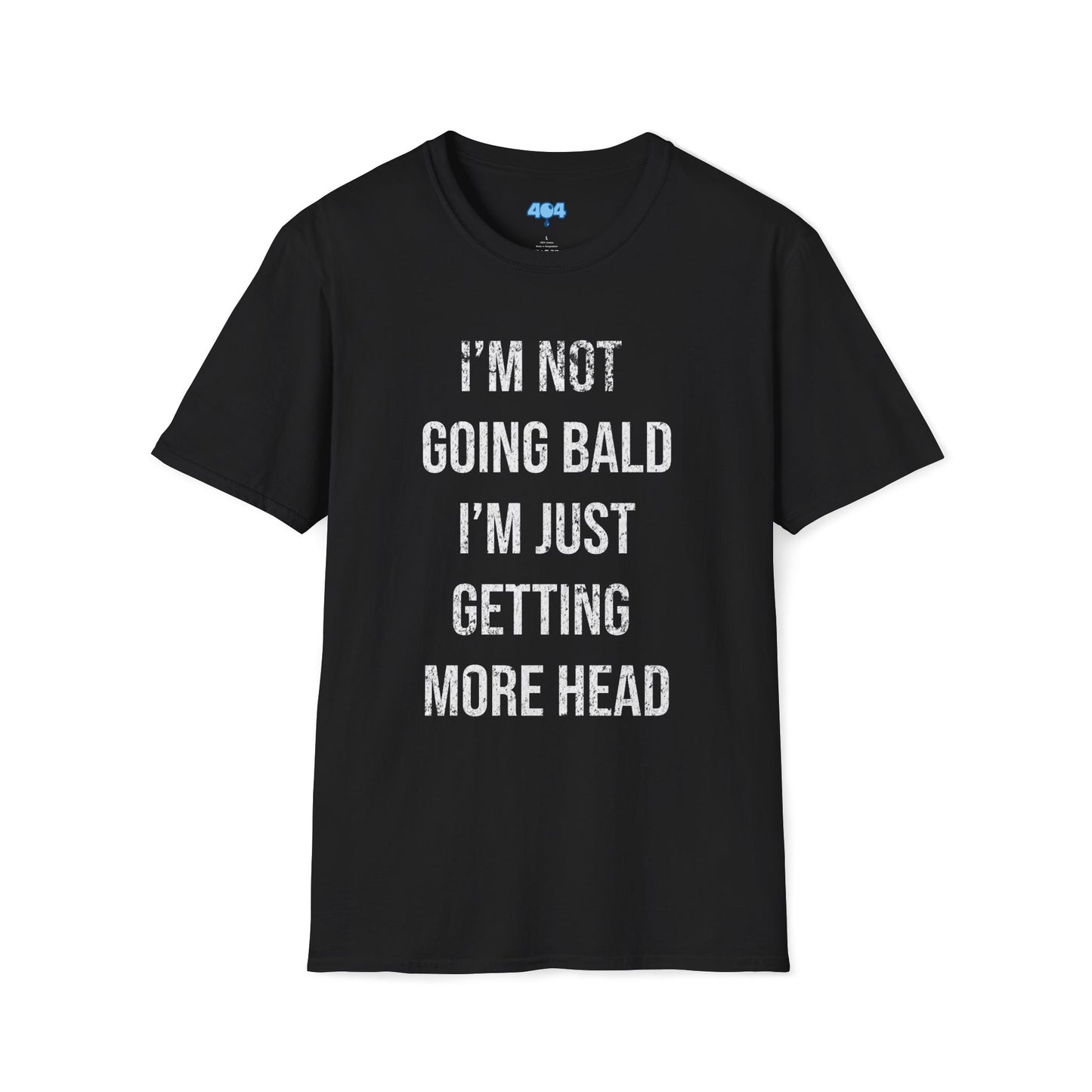 I'm Not Going Bald T-Shirt