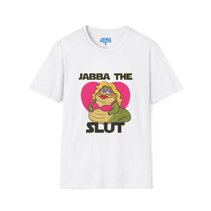 Jabba The Slut T-Shirt